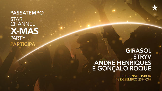 Passatempo STAR Channel X-mas Party Lisboa