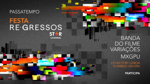Passatempo Regressos STAR Channel Party